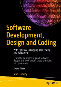 Software Development, Design and Coding: With Patterns, Debugging, Unit Testing, and Refactoring, 2nd Edition