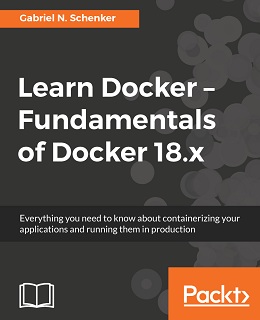 Learn Docker – Fundamentals of Docker 18.x