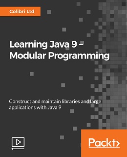 Learning Java 9 – Modular Programming [Video]