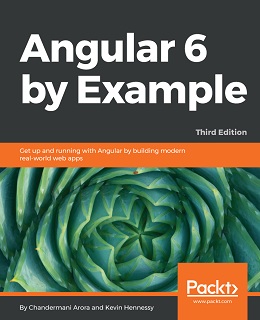 Angular 6 by Example – Third Edition