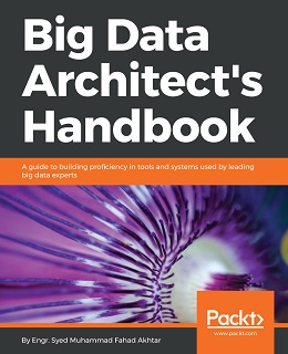 Big Data Architect’s Handbook