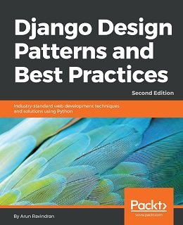 Django Design Patterns and Best Practices – Second Edition