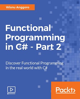 Functional Programming in C# – Part 2 [Video]