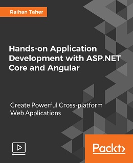 Hands-on Application Development with ASP.NET Core and Angular [Video]