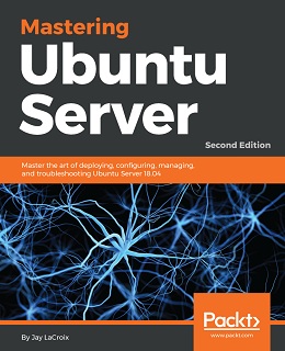 Mastering Ubuntu Server – Second Edition