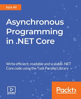 Asynchronous Programming in .NET Core [Video]