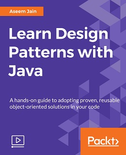 Learn Design Patterns with Java [Video]