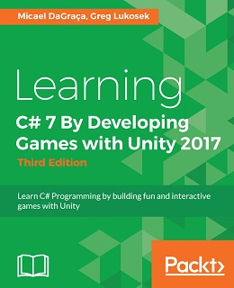 Learning C# 7 By Developing Games with Unity 2017 – Third Edition