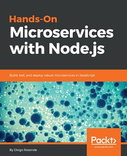 Hands-On Microservices with Node.js