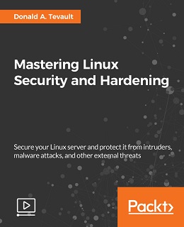 Mastering Linux Security and Hardening [Video]