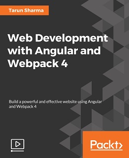 Web Development with Angular and Webpack 4 [Video]