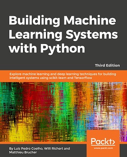 Building Machine Learning Systems with Python, 3rd Edition