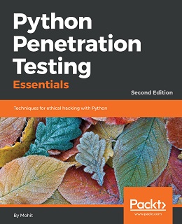 Python Penetration Testing Essentials, 2nd Edition