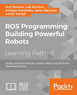 ROS Programming: Building Powerful Robots
