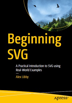 Beginning SVG: A Practical Introduction to SVG using Real-World Examples