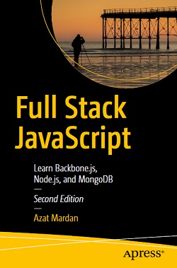 Full Stack JavaScript: Learn Backbone.js, Node.js, and MongoDB, 2nd Edition