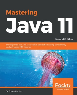 Mastering Java 11, 2nd Edition