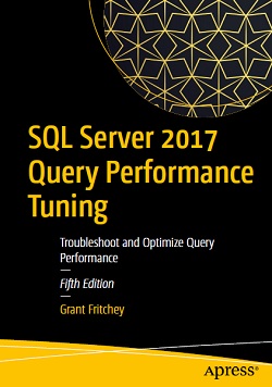 SQL Server 2017 Query Performance Tuning