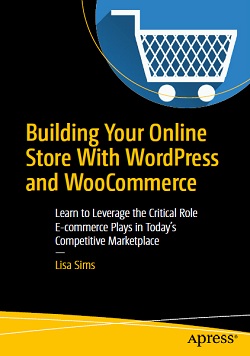 Building Your Online Store With WordPress and WooCommerce
