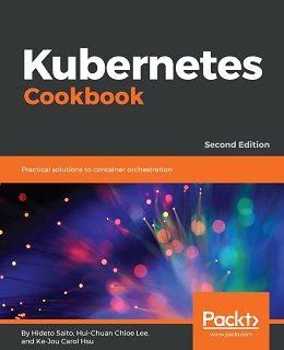 Kubernetes Cookbook – Second Edition