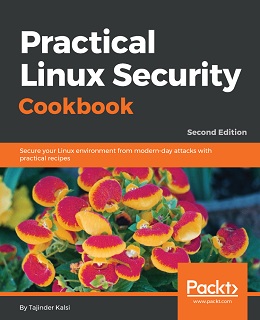 Practical Linux Security Cookbook – Second Edition