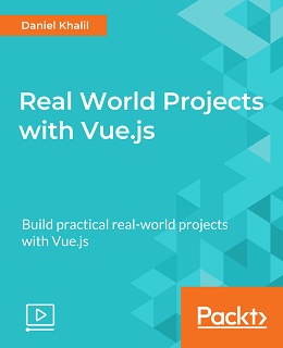 Real World Projects with Vue.js