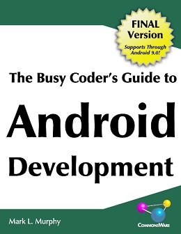 The Busy Coder's Guide to Android Development Final Version