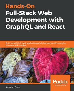 Hands-on Full-Stack Web Development with GraphQL and React