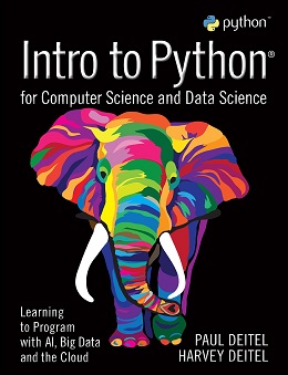 Intro to Python for Computer Science and Data Science: Learning to Program with AI, Big Data and The Cloud