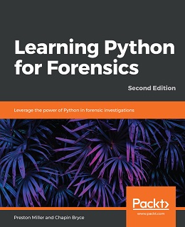 Learning Python for Forensics, 2nd Edition