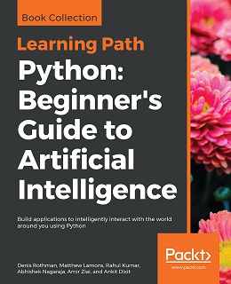Python: Beginner's Guide to Artificial Intelligence