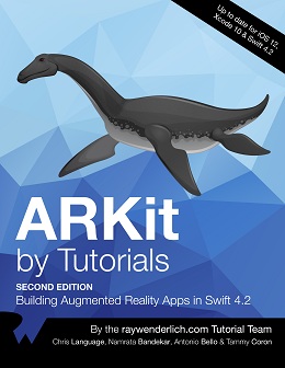 ARKit by Tutorials: Building Augmented Reality Apps in Swift 4.2, 2nd Edition