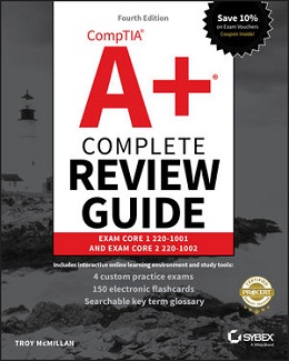 CompTIA A+ Complete Review Guide: Exam Core 1 220-1001 and Exam Core 2 220-1002, 4th Edition