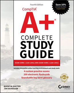 CompTIA A+ Complete Study Guide: Exam Core 1 220-1001 and Exam Core 2 220-1002, 4th Edition