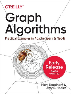 Graph Algorithms: Practical Examples in Apache Spark and Neo4j