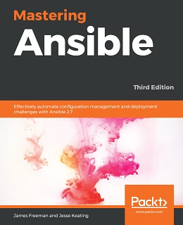 Mastering Ansible, 3rd Edition