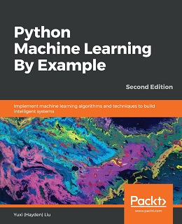 Python Machine Learning By Example, 2nd Edition