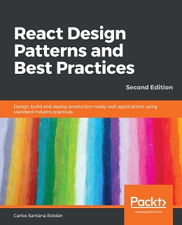 React Design Patterns and Best Practices, 2nd Edition