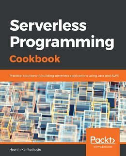 Serverless Programming Cookbook