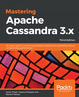 Mastering Apache Cassandra 3.x – Third Edition