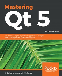 Mastering Qt 5, 2nd Edition