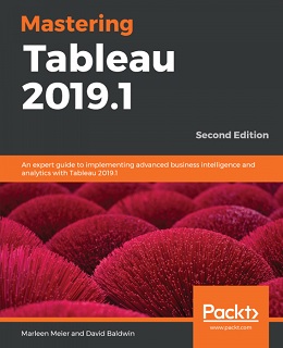 Mastering Tableau 2019.1 – Second Edition