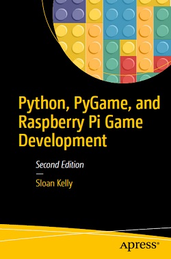Python, PyGame, and Raspberry Pi Game Development, 2nd Edition