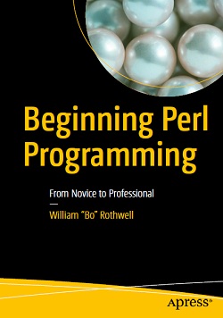 Beginning Perl Programming: From Novice to Professional