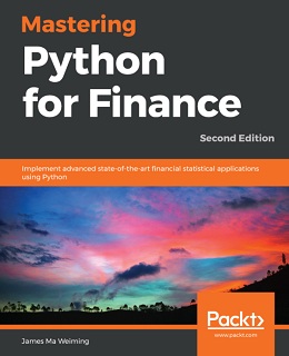 Mastering Python for Finance, 2nd Edition