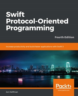 Swift Protocol-Oriented Programming, 4th Edition