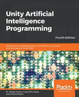 Unity Artificial Intelligence Programming, 4th Edition