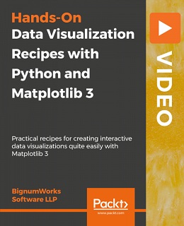 Data Visualization Recipes with Python and Matplotlib 3 [Video]