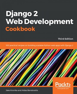 Django 2 Web Development Cookbook – Third Edition