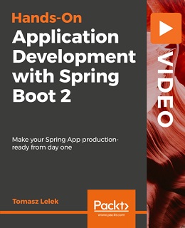 Hands-On Application Development with Spring Boot 2